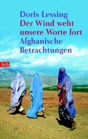 book cover of Der Wind weht unsere Worte fort by Doris Lessing