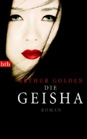 book cover of Die Geisha by Arthur Golden