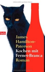 book cover of Kochen mit Fernet-Branca by James Hamilton-Paterson