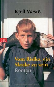 book cover of Vådan av att vara Skrake by Kjell Westö