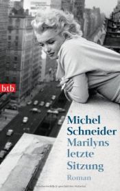 book cover of Marilyn: ultimi giorni, ultima notte by Michel Schneider