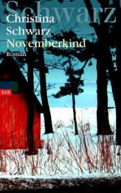book cover of Novemberkind by Christina Schwarz