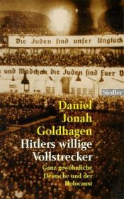 book cover of Hitlers willige Vollstrecker by Daniel Goldhagen