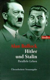 book cover of Hitler und Stalin. Parallele Leben by Alan Bullock