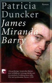 book cover of James Miranda Barry by Patricia Duncker