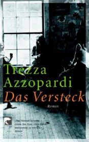 book cover of Das Versteck by Trezza Azzopardi