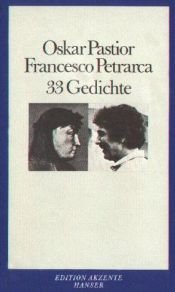 book cover of 33 Gedichte: Zweisprachige Ausgabe by Francesco Petrarca|Oskar Pastior