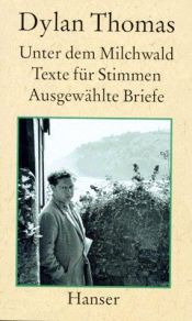 book cover of Unter dem Milchwald. Ein Spiel für Stimmen. by Dylan Thomas