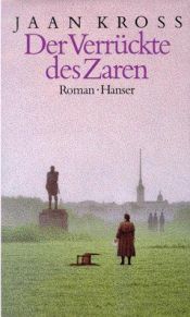 book cover of Der Verrückte des Zaren by Jaan Kross