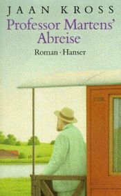 book cover of Professor Martens' Abreise by Jaan Kross