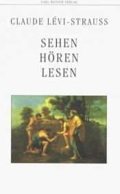 book cover of Sehen, Hören, Lesen by Claude Lévi-Strauss