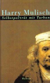 book cover of Selbstporträt mit Turban by Harry Mulisch
