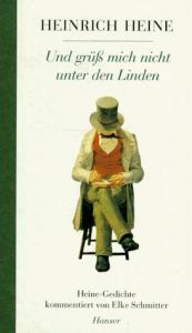 book cover of Und grüß mich nicht unter den Linden. Gedichte von Heinrich Heine by Heinrich Heine