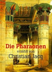 book cover of Die Pharaonen by Jacq Christian