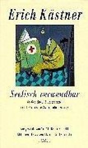 book cover of Seelisch verwendbar : 66 Gedichte, 16 Epigramme und 1 prosaische Zwischenbemerkung by Έριχ Κέστνερ