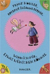 book cover of Wenn ich mir etwas wünschen könnte by Franz Hohler