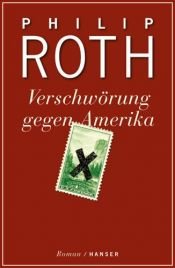 book cover of Verschwörung gegen Amerika by Philip Roth