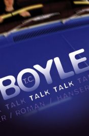 book cover of Talk Talk by T. C. Boyle