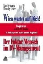 book cover of Wien wartet auf Dich. Der Faktor Mensch im DV- Management. by Timothy Lister|Tom DeMarco