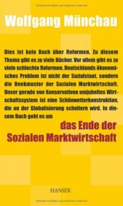 book cover of Das Ende der Sozialen Marktwirtschaft by Wolfgang Münchau