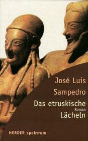 book cover of Das etruskische Lächeln by José Luis Sampedro