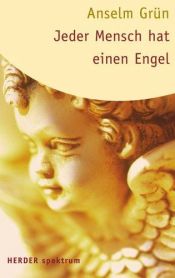 book cover of Jeder Mensch hat einen Engel (HERDER spektrum) by Anselm Grün