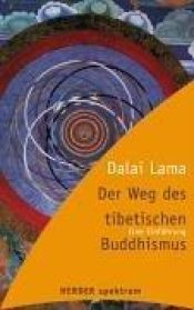 book cover of Der Weg des tibetischen Buddhismus. Eine Einführung. by Dalai Lama