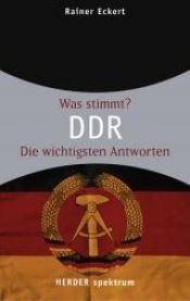 book cover of DDR. Was stimmt? Die wichtigsten Antworten by Rainer Eckert
