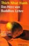 Das Herz von Buddhas Lehre: Leiden verwandeln - die Praxis des glücklichen Lebens (HERDER spektrum)