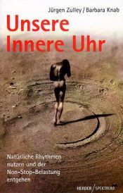 book cover of Unsere Innere Uhr by Jürgen Zulley