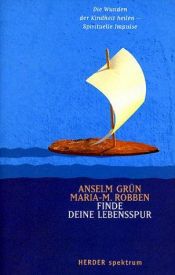 book cover of Finde deine Lebensspur by Anselm Grün