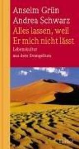 book cover of Alles lassen, weil Er mich nicht lässt by Anselm Grün