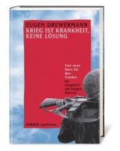 book cover of Krieg ist Krankheit, keine Lösung by Eugen Drewermann|Jürgen Hoeren