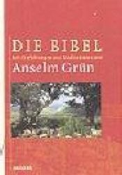 book cover of Die Bibel by Anselm Grün