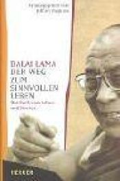 book cover of Der Weg zum sinnvollen Leben. Das Buch vom Leben und Sterben by Dalaï-lama