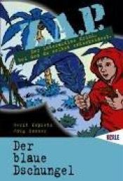 book cover of ZAP, Bd.8, Der blaue Dschungel by Gerit Kopietz