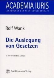 book cover of Die Auslegung von Gesetzen by Rolf Wank