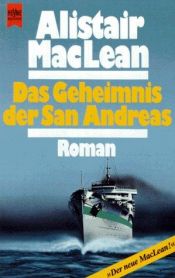 book cover of Das Geheimnis der San Andreas by Alistair MacLean