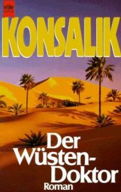 book cover of Der Wüstendoktor by Heinz G. Konsalik