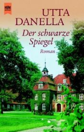 book cover of Der schwarze Spiegel by Utta Danella