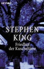 book cover of Friedhof der Kuscheltiere by Christel Wiemken|Lars Schiele|Stephen King