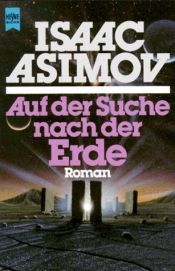 book cover of Foundation: Auf der Suche nach der Erde by Isaac Asimov