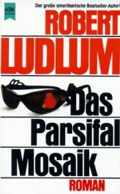 book cover of Das Parsifal- Mosaik by Robert Ludlum