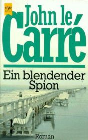 book cover of Ein blendender Spion by John le Carré