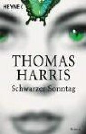 book cover of Schwarzer Sonntag by Thomas Harris