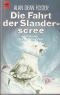Die Fahrt der Slanderscree. Dritter Roman der Eissegler- Trilogie im Homanx- Zyklus.
