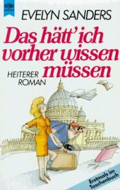 book cover of Das hätt' ich vorher wissen müssen by Evelyn Sanders