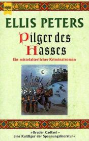 book cover of Pilger des Hasses by Edith Pargeter