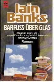 book cover of Barfuß über Glas by Iain Banks