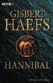 book cover of Hannibal; Kroniek van Carthago by Gisbert Haefs